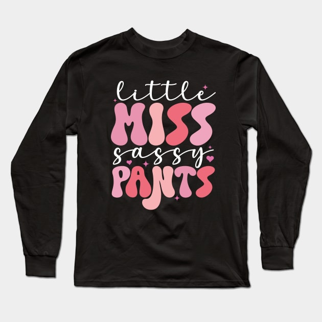 Little Miss Sassy Pants Long Sleeve T-Shirt by TheDesignDepot